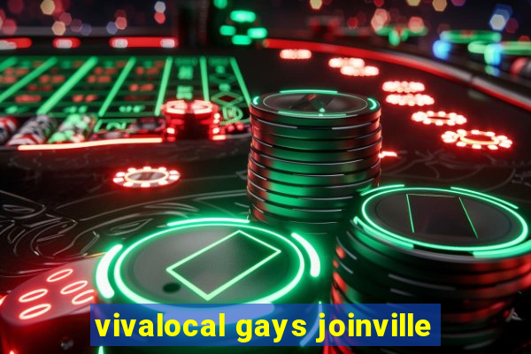 vivalocal gays joinville